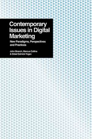 Contemporary Issues in Digital Marketing de Eldad Sotnick-Yogev