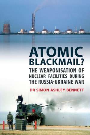 Atomic Blackmail? de Simon Ashley Bennett