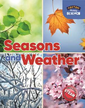 Foxton Primary Science: Seasons and Weather (Key Stage 1 Science) de Nichola Tyrrell