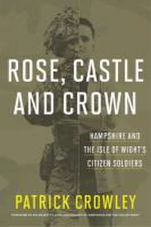 Rose Castle & Crown de Col Patrick Crowley