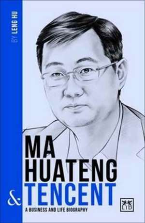 Ma Huateng & Tencent de Hu, Leng