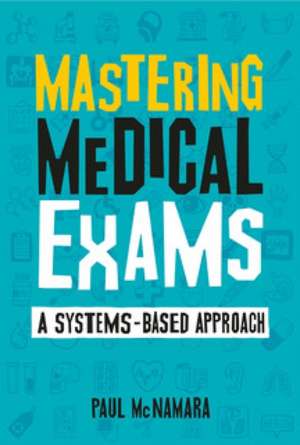 Mastering Medical Exams de Paul (Registrar in General PracticeGlasgow McNamara