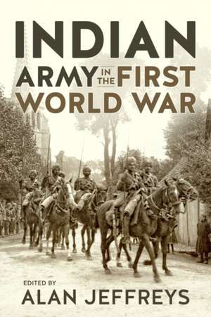 The Indian Army in the First World War de Alan Jeffreys