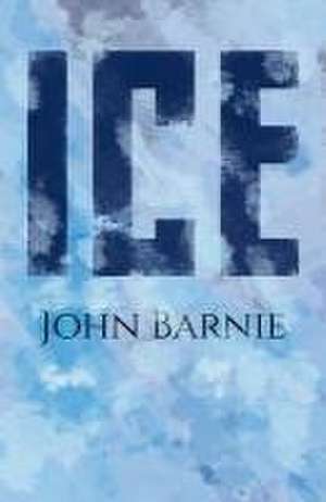 Ice de John Barnie