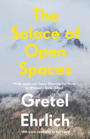 Ehrlich, G: Solace of Open Spaces de Gretel Ehrlich