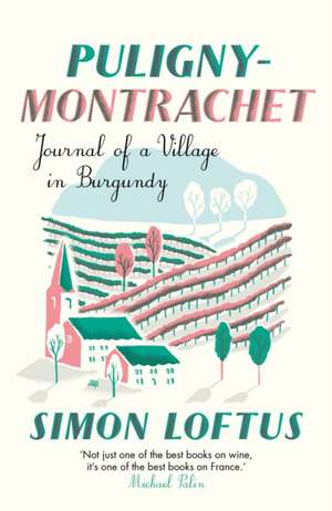 Puligny-Montrachet de Simon Loftus