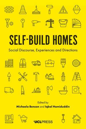 Self-Build Homes: Social Discourse, Experiences and Directions de Michaela Benson