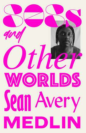 808s and Otherworlds de Sean Avery Medlin