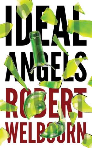 Welbourn, R: Ideal Angels de Robert Welbourn