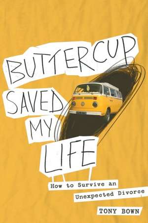 Buttercup Saved My Life de Tony Bown