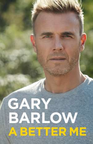 A Better Me de Gary Barlow