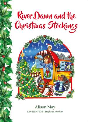 River Dawn and the Christmas Stocking de Alison May