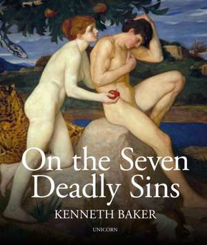 On the Seven Deadly Sins de Kenneth Baker