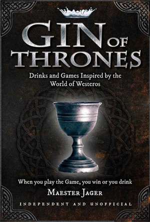 Gin of Thrones de Daniel Bettridge