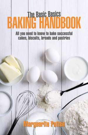 Basic Basics Baking Handbook de Marguerite Patten