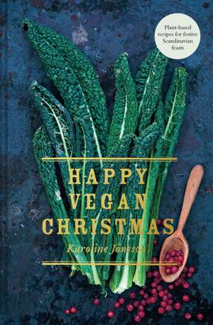 Happy Vegan Christmas de Karoline Jonsson