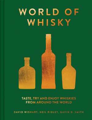 The World of Whisky de Neil Ridley