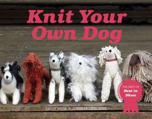 Knit Your Own Dog de Joanna Osborne