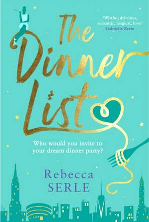 Serle, R: Dinner List de Rebecca Serle