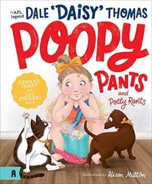 Poopy Pants and Potty Rants de Dale Thomas