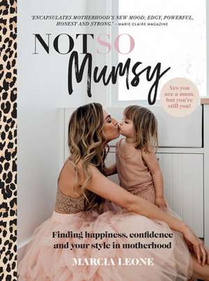 Not So Mumsy de Marcia Leone