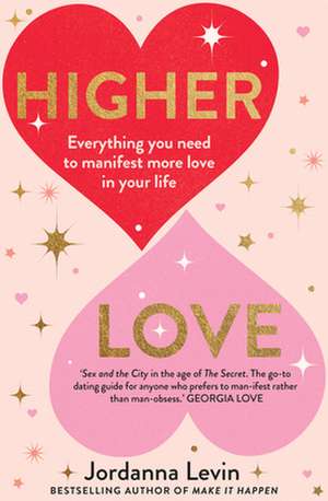 Higher Love de Jordanna Levin