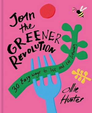 Join the Greener Revolution de Ollie Hunter