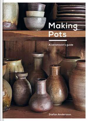 Making Pots de Stefan Andersson