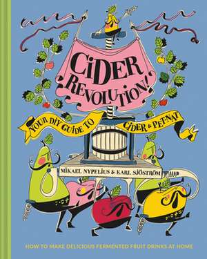 Cider Revolution! de Karl Sjostrom