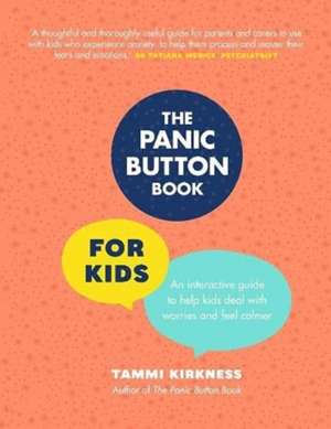 The Panic Button Book for Kids de Tammi Kirkness