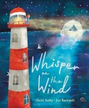 Whisper on the Wind de Claire Saxby