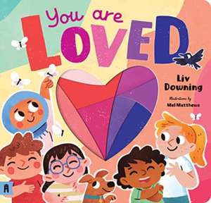 Downing, L: You are Loved de Liv Downing