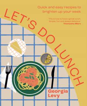 Let's Do Lunch de Georgia Levy