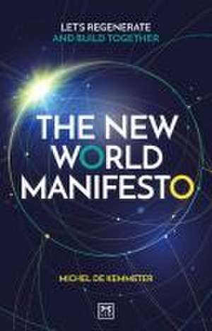 The New World Manifesto de Michel de Kemmeter