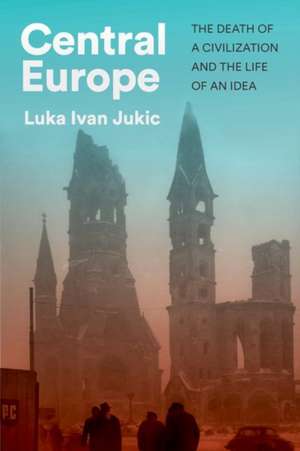 Central Europe de Luka Ivan Jukic