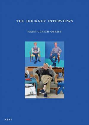 The Hockney Interviews de Hans Ulrich Obrist