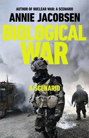 Biological War de Annie Jacobsen