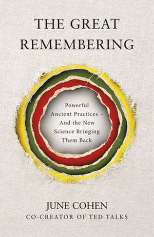 The Great Remembering de June Cohen