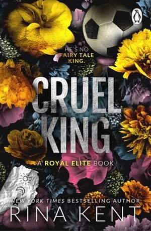 Cruel King de Rina Kent