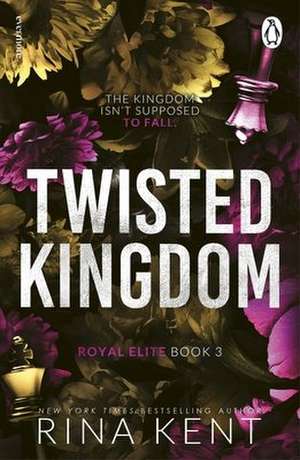 Twisted Kingdom de Rina Kent
