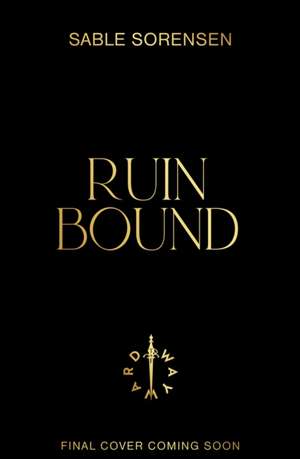 Ruin Bound de Sable Sorensen