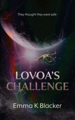 Lovoa's Challenge de Emma K Blacker