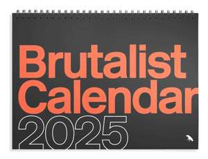 Brutalist Calendar 2025 de Derek Lamberton