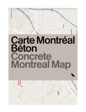 Concrete Montreal Map de Francine Vanlaethem