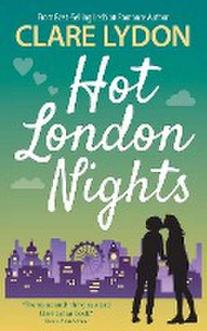 Hot London Nights de Clare Lydon