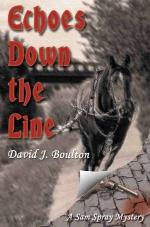 Echoes Down the Line de David Boulton