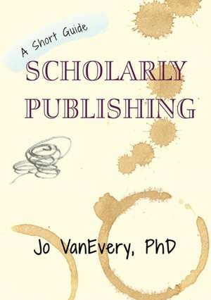 Scholarly Publishing de Jo Vanevery