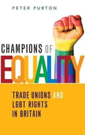 Champions of Equality de Peter Purton