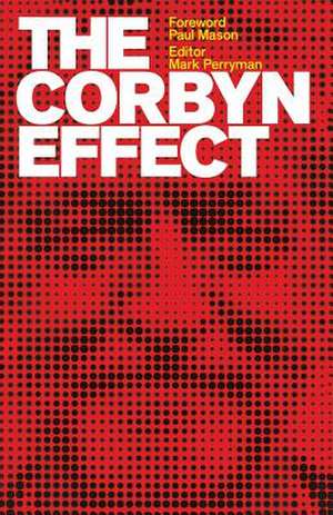 The Corbyn Effect de Mark Perryman