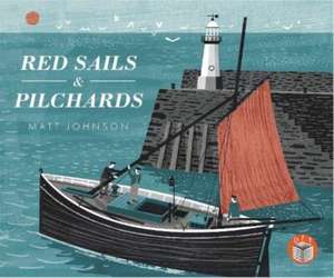 Red Sails & Pilchards de Matt Johnson